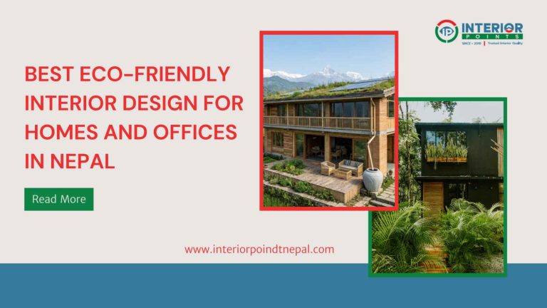 Best Eco-Friendly Interior Design for Homes and Offices in Nepal 2026